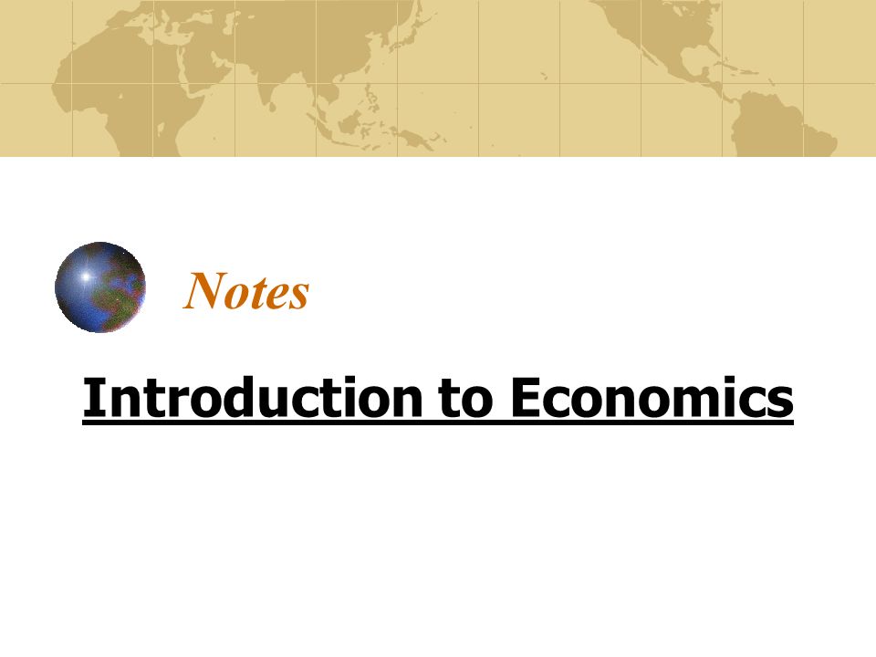 Notes Introduction to Economics
