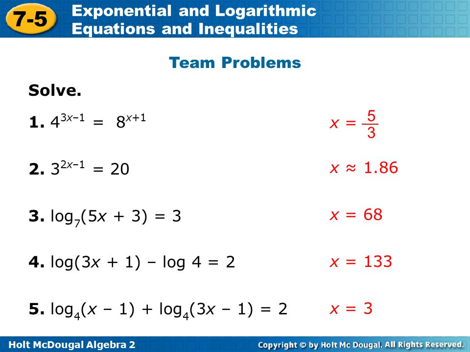 Solving For X In Logarithmic Equations Talkchannels Holt Mcdougal Algebra Exponential And Logarithmic Equations