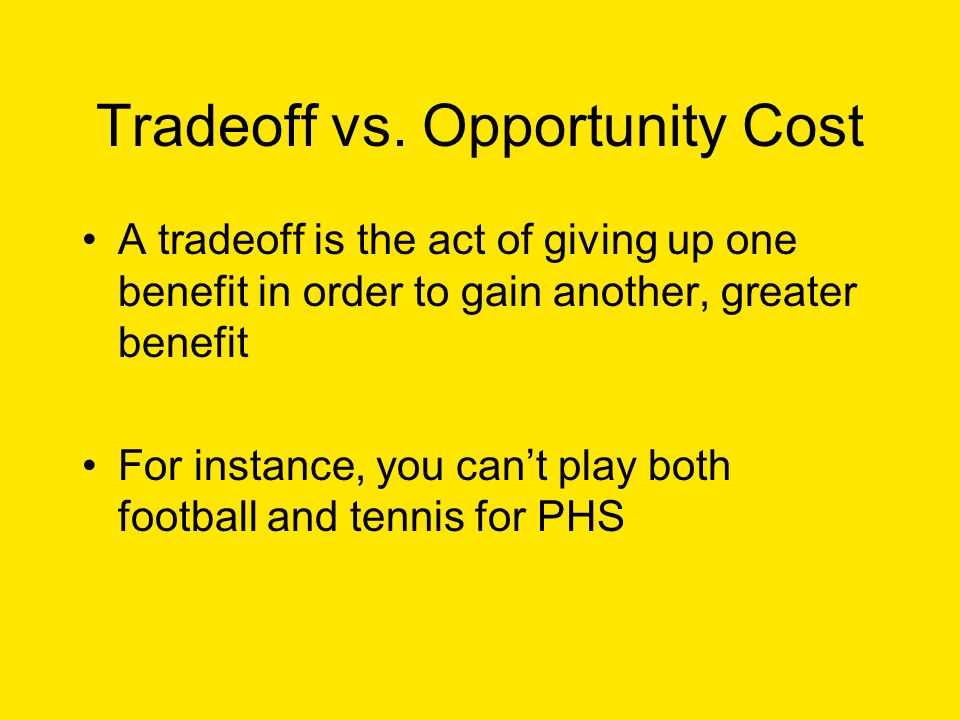 Tradeoff vs.