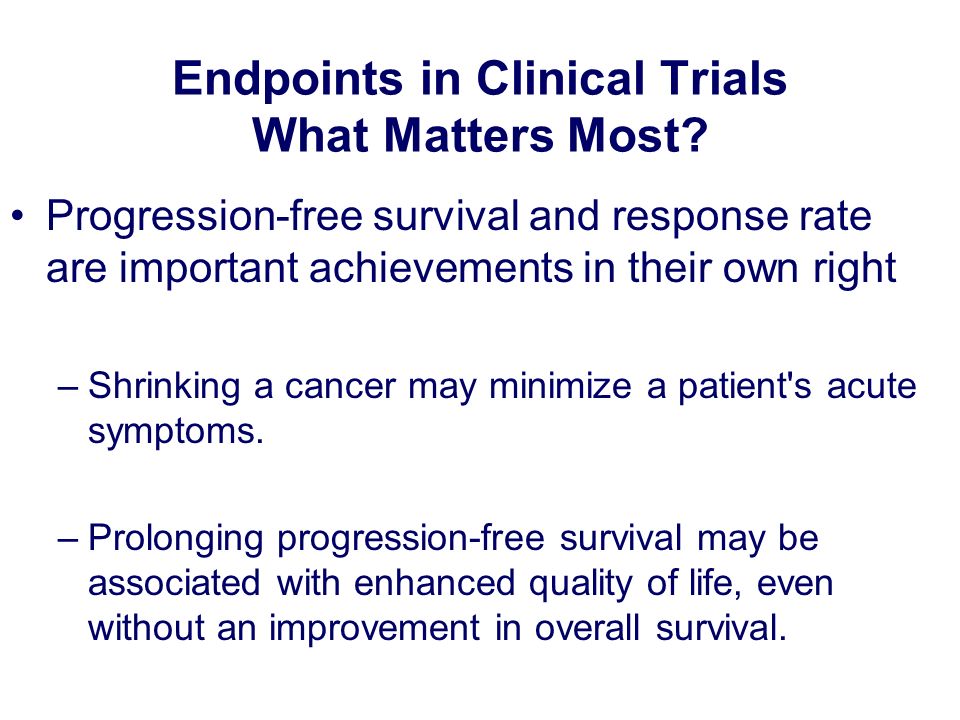 Endpoints in Clinical Trials What Matters Most.