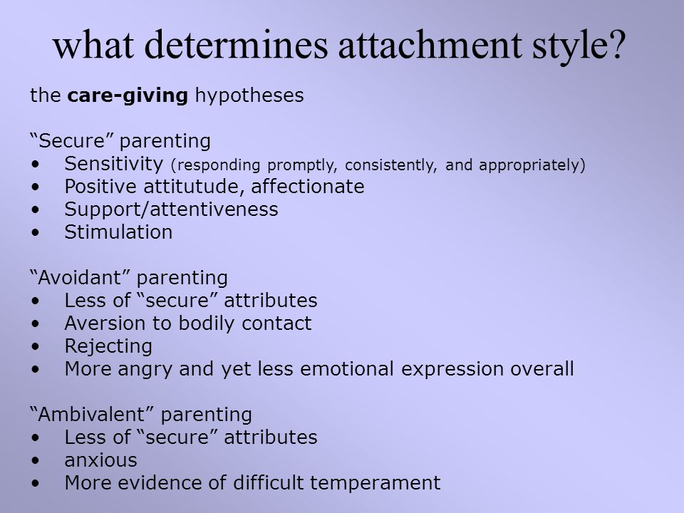 what determines attachment style.
