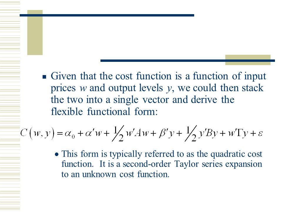 cost functions and the estimation of flexible functional forms quadratic functional form