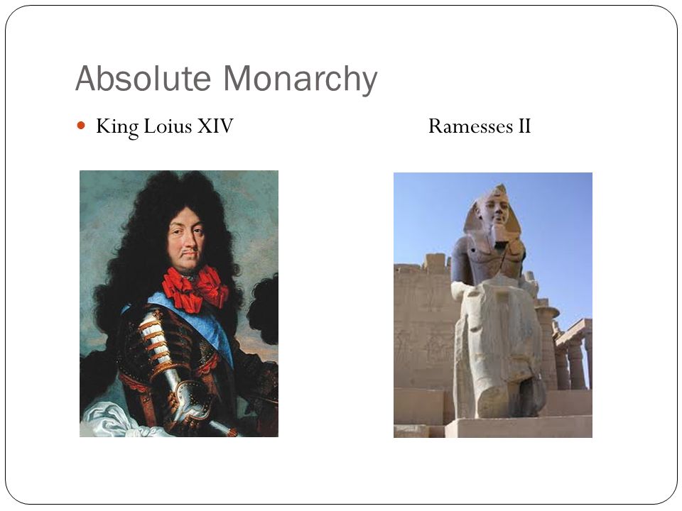Absolute Monarchy King Loius XIV Ramesses II
