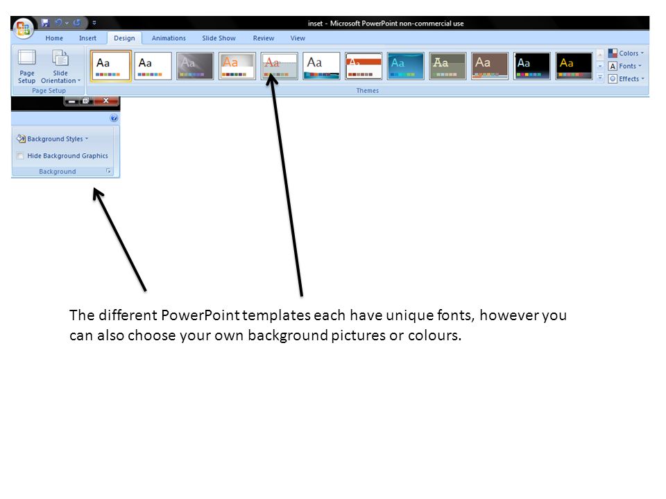 The different PowerPoint templates each have unique fonts, however you can also choose your own background pictures or colours.