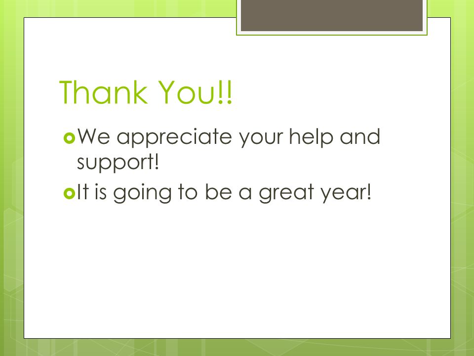 Thank You!!  We appreciate your help and support!  It is going to be a great year!