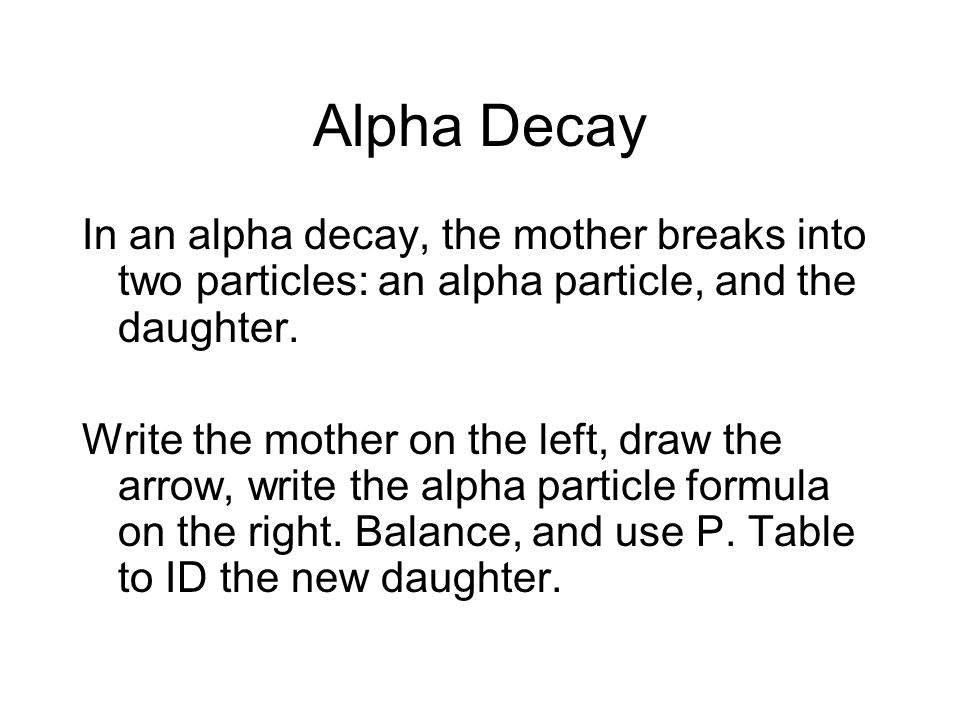 Ch 24 Nuclear Chemistry It S All About The Nucleus Ppt Download 15 Alpha Decay
