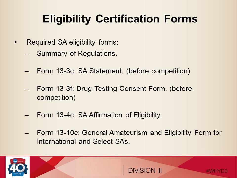 Eligibility Certification Forms Required SA eligibility forms: –Summary of Regulations.