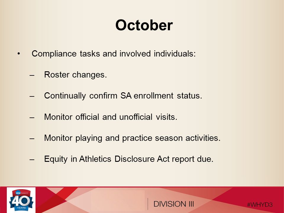 October Compliance tasks and involved individuals: –Roster changes.