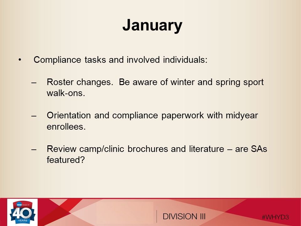 January Compliance tasks and involved individuals: –Roster changes.