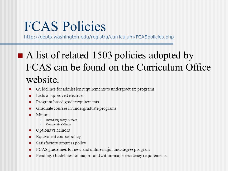 FCAS Policies     A list of related 1503 policies adopted by FCAS can be found on the Curriculum Office website.
