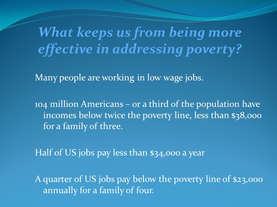 What keeps us from being more effective in addressing poverty.