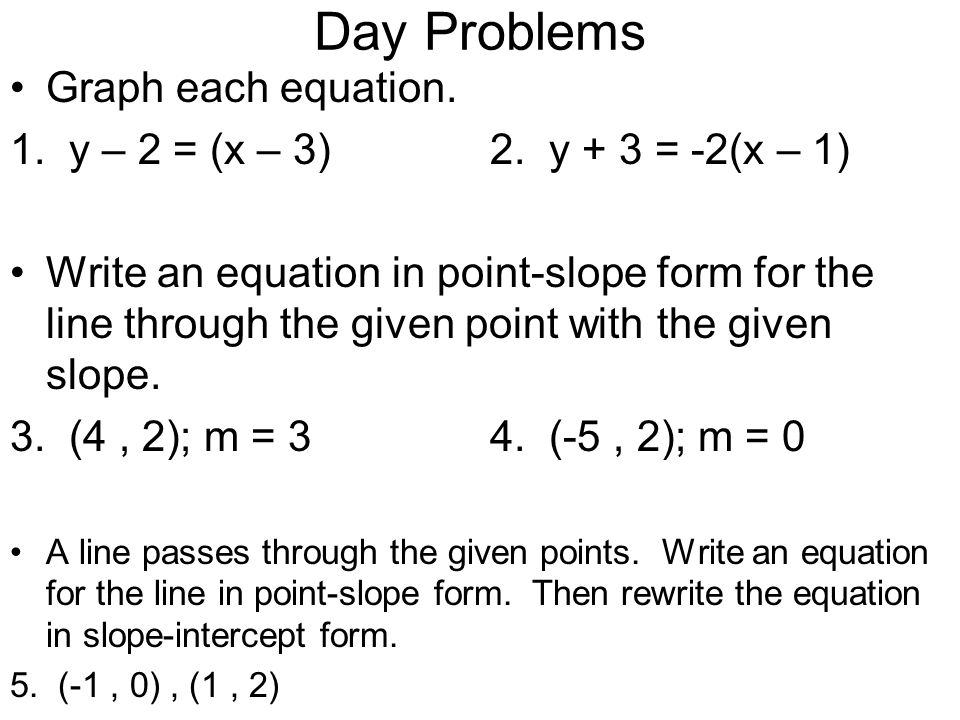 How To Write A Point Slope Equation Talkchannels Day Problems Graph Each Equation 1 Y 2 X 3