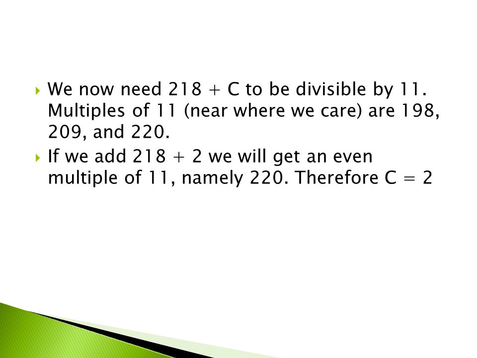  We now need C to be divisible by 11.