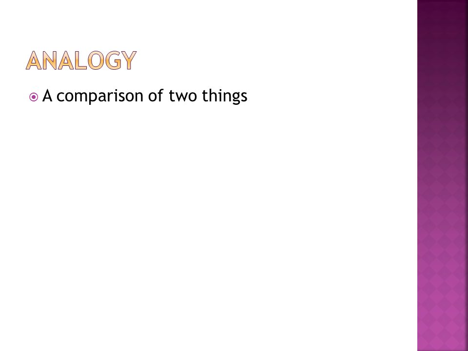  A comparison of two things