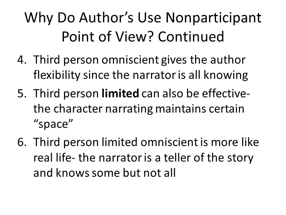Why Do Author’s Use Nonparticipant Point of View.