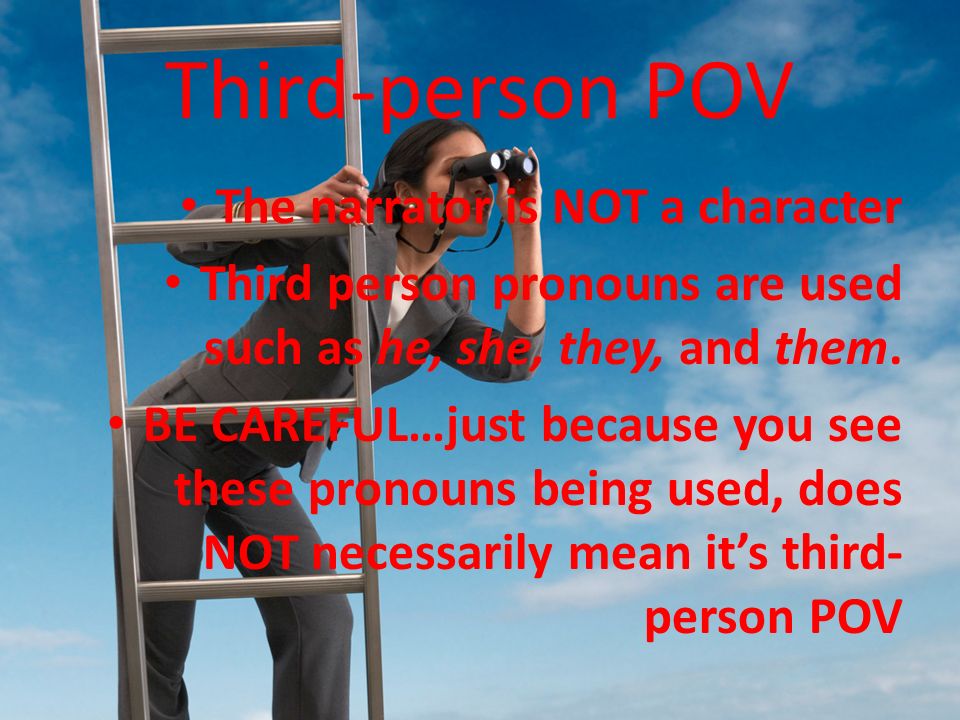 Second-person POV Refers to the reader. Comprised of mainly imperative sentences.