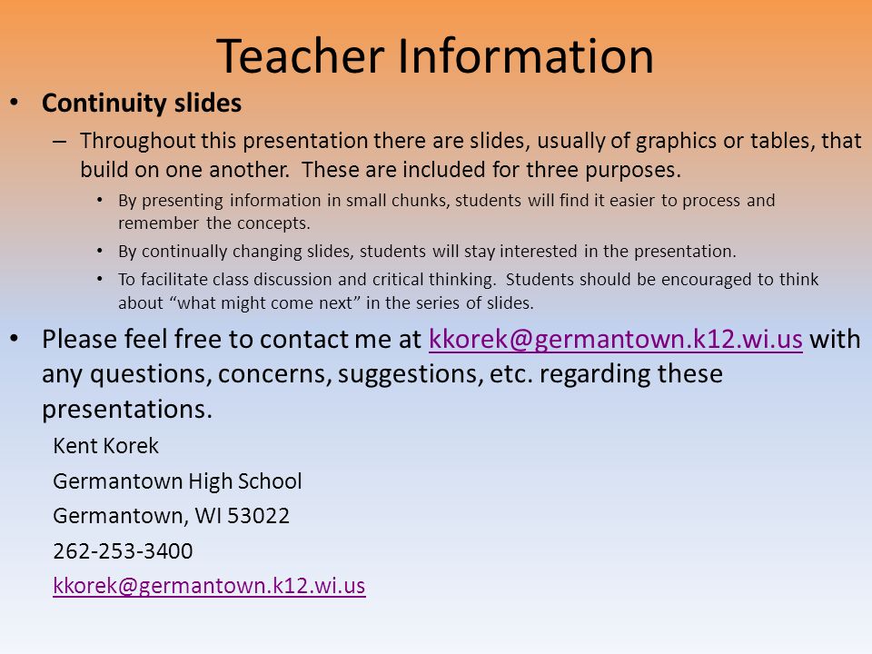 Teacher Information Continuity slides – Throughout this presentation there are slides, usually of graphics or tables, that build on one another.