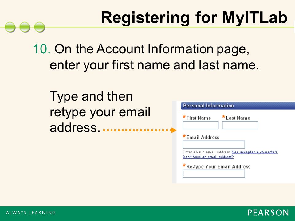 Registering for MyITLab 10. On the Account Information page, enter your first name and last name.