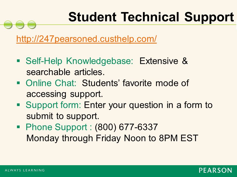 Student Technical Support    Self-Help Knowledgebase: Extensive & searchable articles.