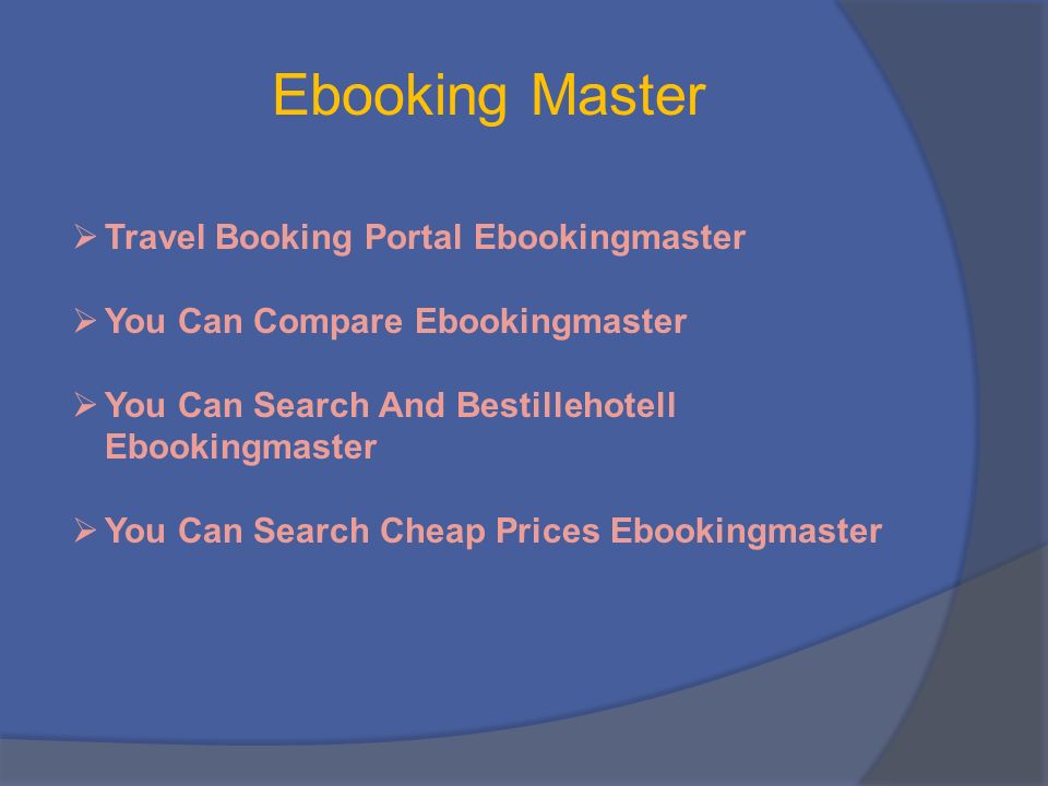 Ebooking Master  Travel Booking Portal Ebookingmaster  You Can Compare Ebookingmaster  You Can Search And Bestillehotell Ebookingmaster  You Can Search Cheap Prices Ebookingmaster