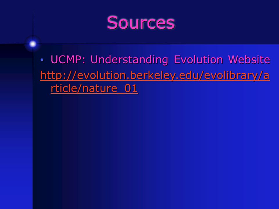 SourcesSources UCMP: Understanding Evolution Website UCMP: Understanding Evolution Website   rticle/nature_01   rticle/nature_01