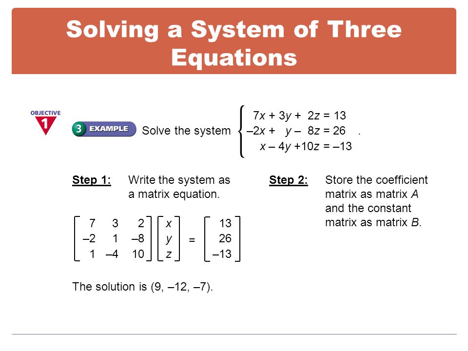 Solving Matrix Equations For X Talkchannels 4 7 Inverse Matrices Systems Objectives Solving Of