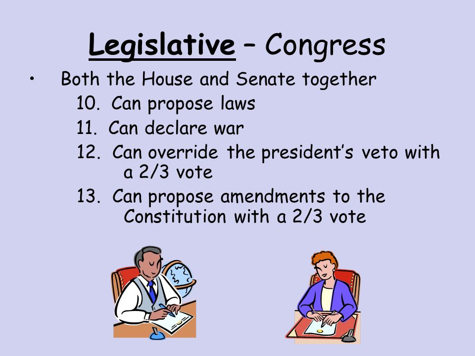 Legislative – Congress Senate 5.Senators serve a 6 yr term 6.A Senator must be 30 yrs old and a citizen for 9 yrs 7.Can approve presidential appointments 8.Approves treaties with foreign powers 9.Can put the president on trial after impeachment