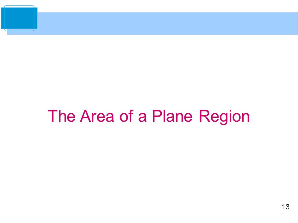13 The Area of a Plane Region