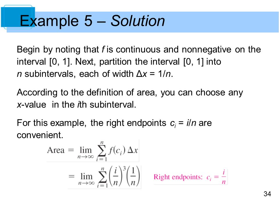 34 Example 5 – Solution Begin by noting that f is continuous and nonnegative on the interval [0, 1].