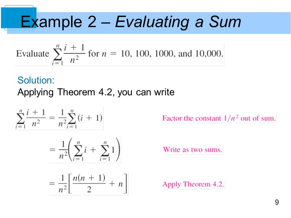 9 Example 2 – Evaluating a Sum Solution: Applying Theorem 4.2, you can write