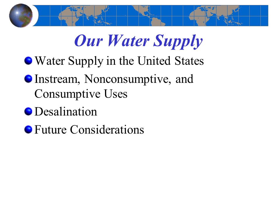 Robert W Christopherson Charlie Thomsen Chapter 9 Water Resources 25 Water Supply In The United States Instream Nonconsumptive And Consumptive Uses Desalination Future Considerations Our