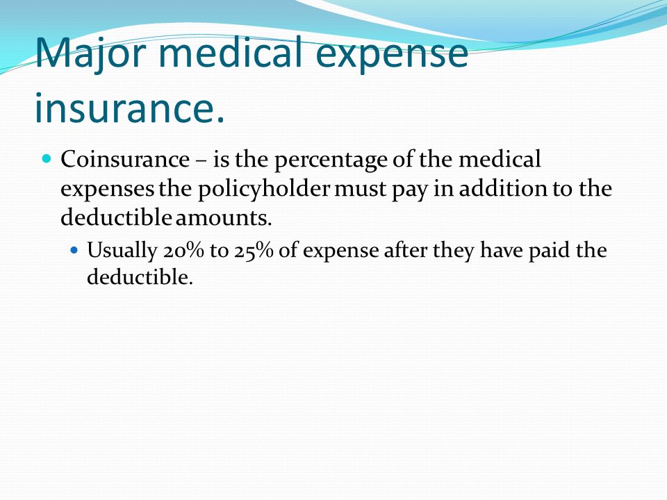 Major medical expense insurance.