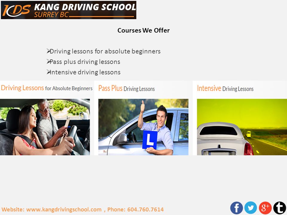 Courses We Offer  Driving lessons for absolute beginners  Pass plus driving lessons  Intensive driving lessons Website:   Phone: