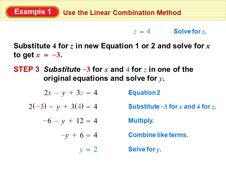 Example 1 Use the Linear Combination Method Solve for z.