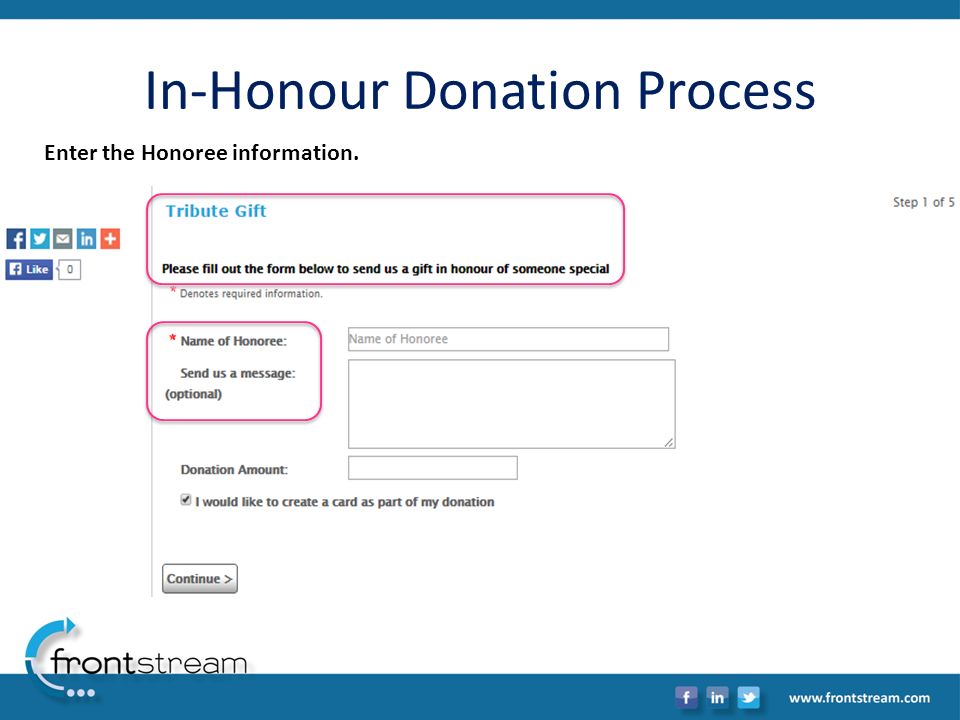 In-Honour Donation Process Enter the Honoree information.