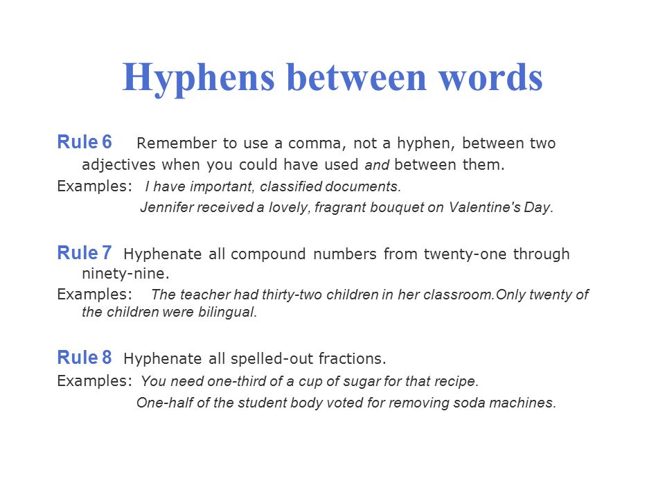 What are the rules for hyphenating adjectives?