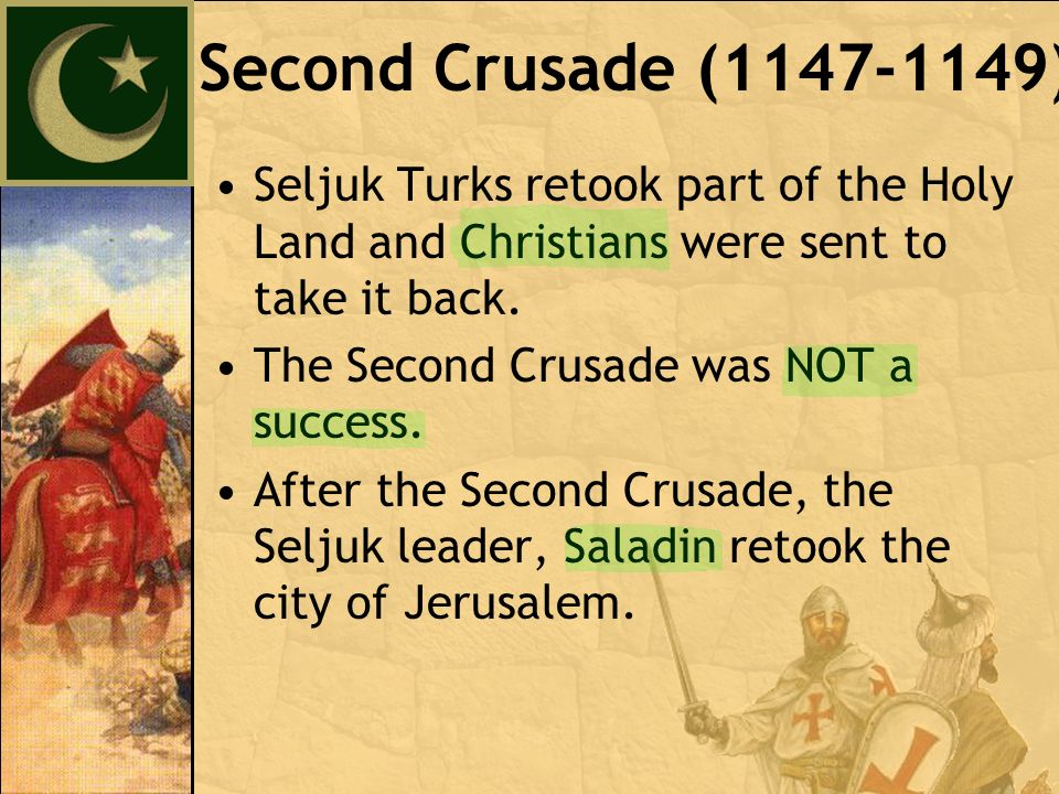 Seljuk Turks retook part of the Holy Land and Christians were sent to take it back.