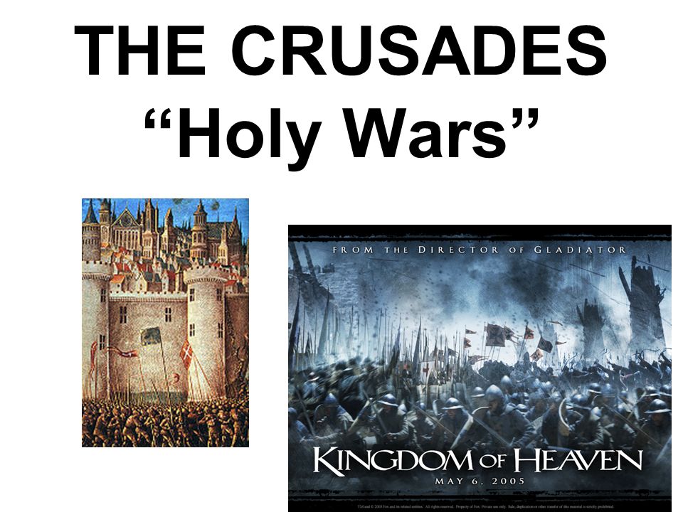THE CRUSADES Holy Wars