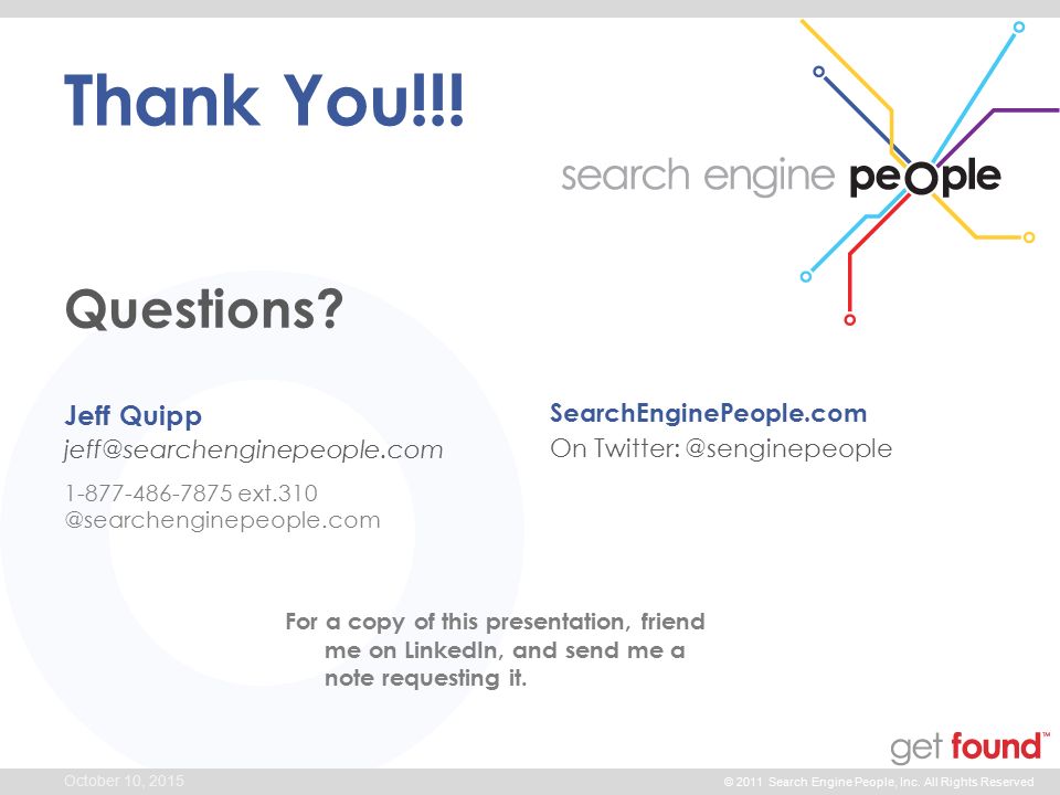 © 2011 Search Engine People, Inc. All Rights Reserved Questions.