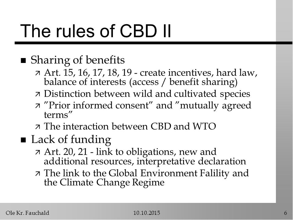 Ole Kr. Fauchald The rules of CBD II n Sharing of benefits ä Art.