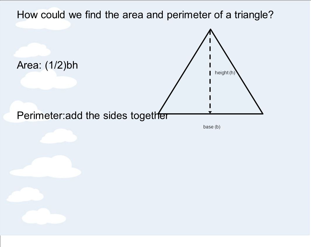 How could we find the area and perimeter of a triangle.