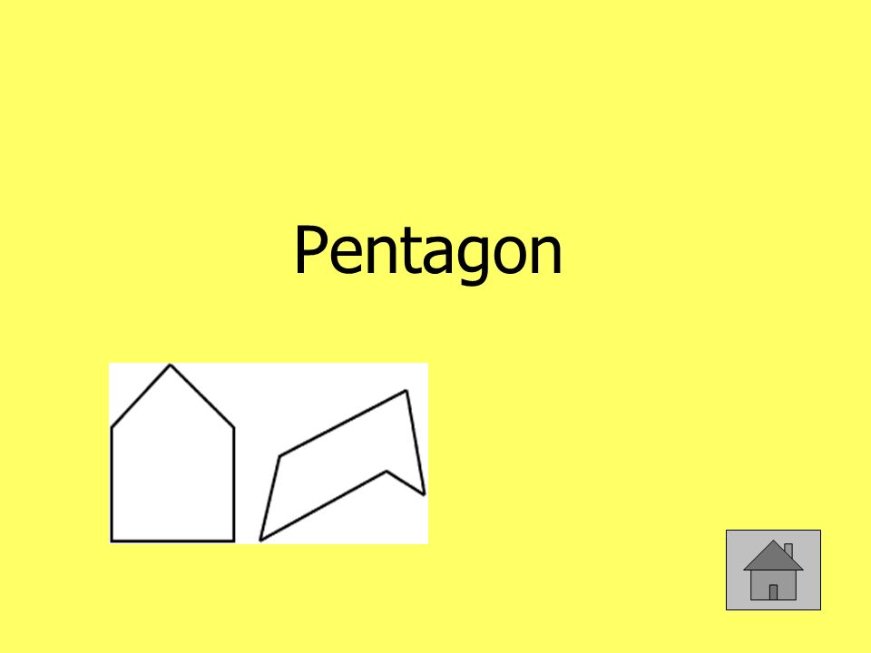 A polygon with five sides (100)