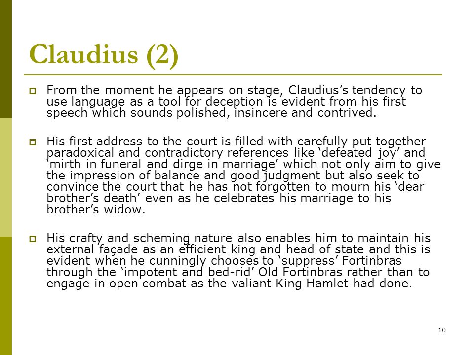claudius essay Essay: claudius & hamlet, would the inhumane and sick character please step forth upon reading the sampling of “hamlet” criticisms in john jump’s “hamlet (selections)” i disagreed with a few of the critics, but my analysis was the most different from wilson knight’s interpretation. claudius essay Essay: claudius & hamlet, would the inhumane and sick character please step forth upon reading the sampling of “hamlet” criticisms in john jump’s “hamlet (selections)” i disagreed with a few of the critics, but my analysis was the most different from wilson knight’s interpretation.