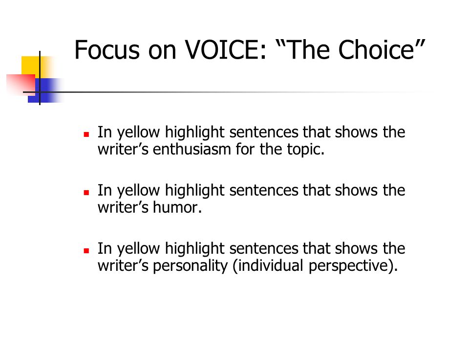 In yellow highlight sentences that shows the writer’s enthusiasm for the topic.