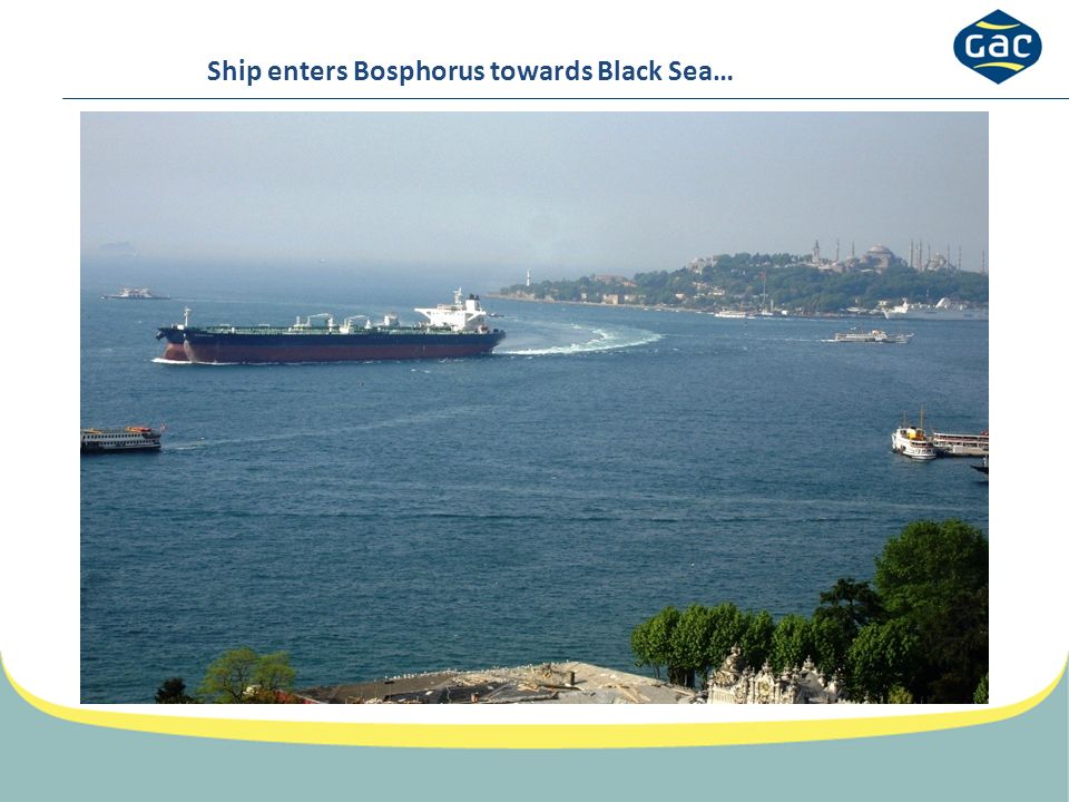 Ship enters Bosphorus towards Black Sea…