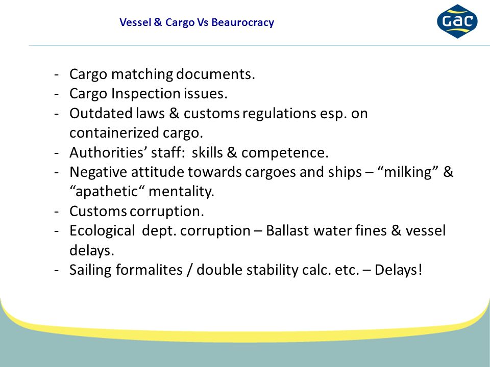 Vessel & Cargo Vs Beaurocracy -Cargo matching documents.