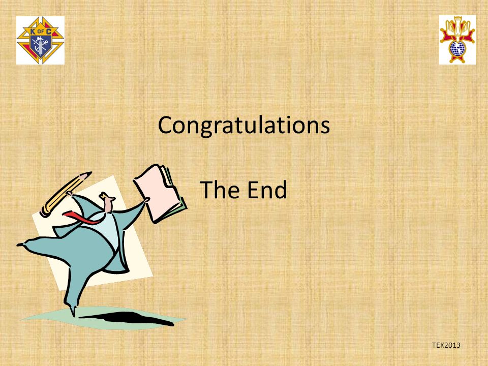 Congratulations The End TEK2013