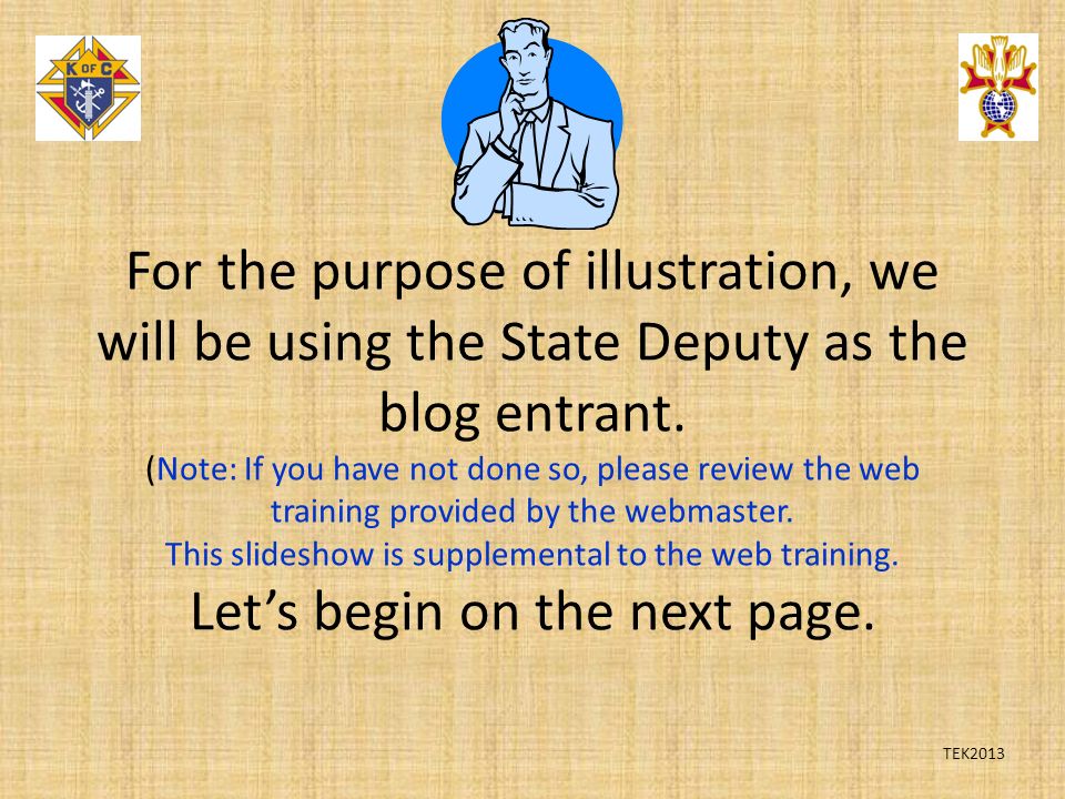 For the purpose of illustration, we will be using the State Deputy as the blog entrant.