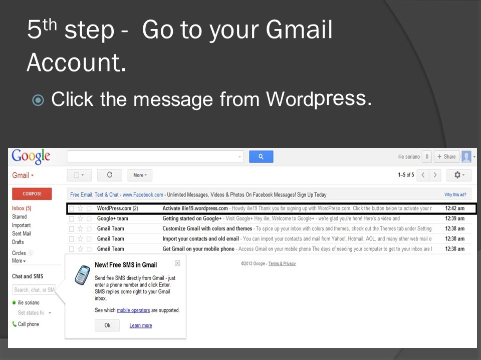 5 th step - Go to your Gmail Account.  Click the message from Word press.