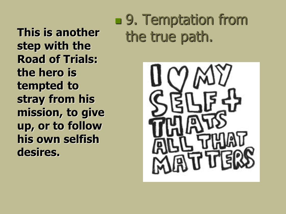 9. Temptation from the true path. 9. Temptation from the true path.